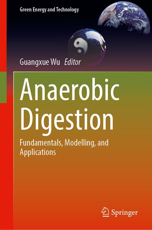 Anaerobic Digestion: Fundamentals, Modelling, and Applications (Hardcover, 2024)