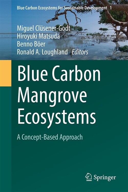 Blue Carbon Mangrove Ecosystems: A Concept-Based Approach (Hardcover, 2024)