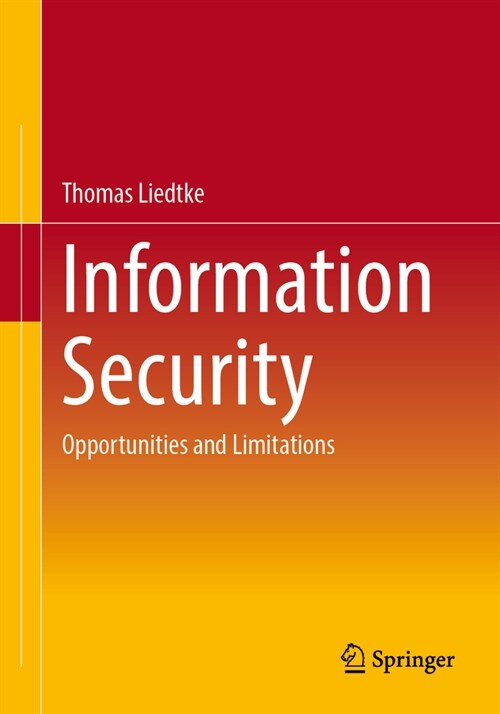 Information Security: Opportunities and Limitations (Paperback, 2024)