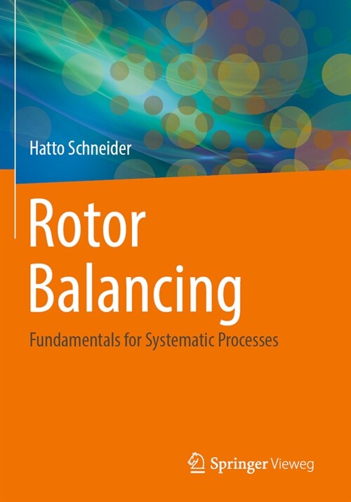 Rotor Balancing: Fundamentals for Systematic Processes (Paperback, 2023)