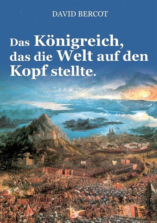 Das K?igreich, das die Welt auf den Kopf stellte. (Paperback)