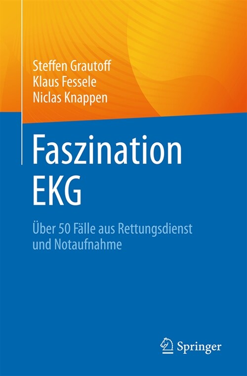 Faszination EKG: ?er 50 F?le Aus Rettungsdienst Und Notaufnahme (Paperback, 2024)