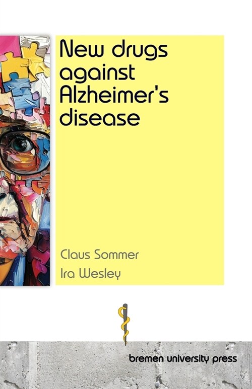 New drugs against Alzheimers disease (Paperback)