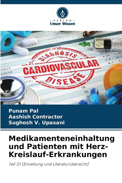 Medikamenteneinhaltung und Patienten mit Herz-Kreislauf-Erkrankungen (Paperback)