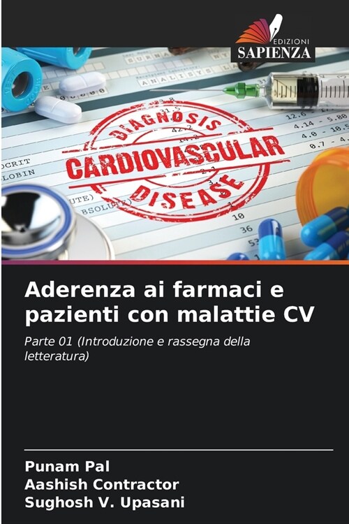 Aderenza ai farmaci e pazienti con malattie CV (Paperback)