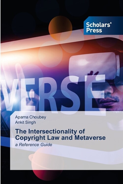 The Intersectionality of Copyright Law and Metaverse (Paperback)