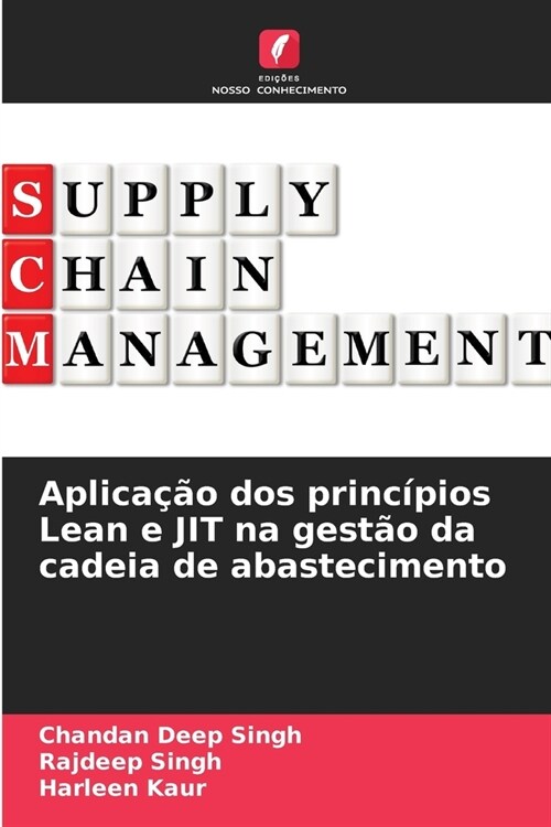 Aplica豫o dos princ?ios Lean e JIT na gest? da cadeia de abastecimento (Paperback)