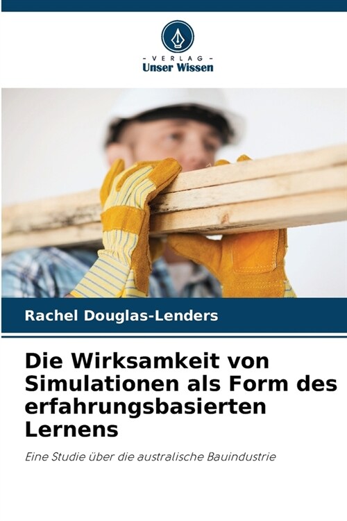 Die Wirksamkeit von Simulationen als Form des erfahrungsbasierten Lernens (Paperback)