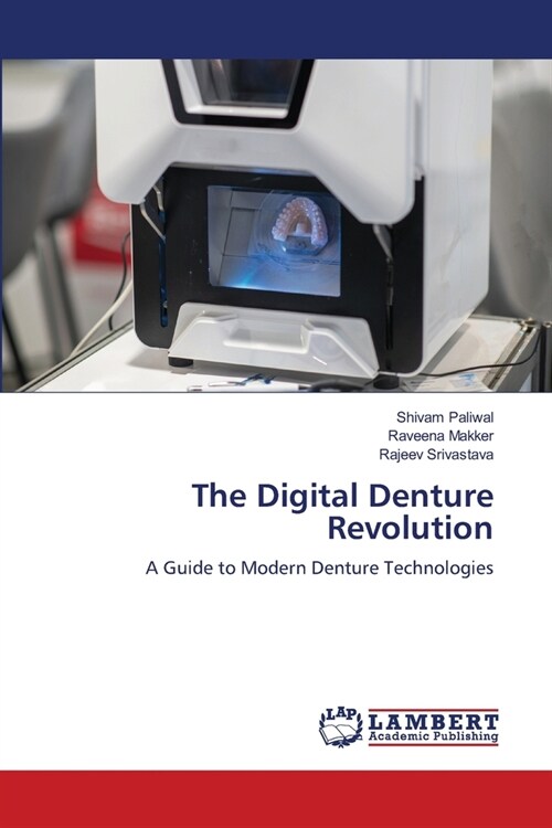 The Digital Denture Revolution (Paperback)