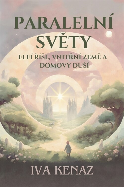 Paralelni svety: elfi rise, vnitrni zeme a domovy dusi (Paperback)