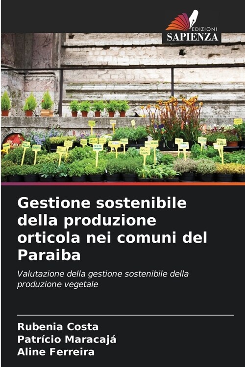 Gestione sostenibile della produzione orticola nei comuni del Paraiba (Paperback)
