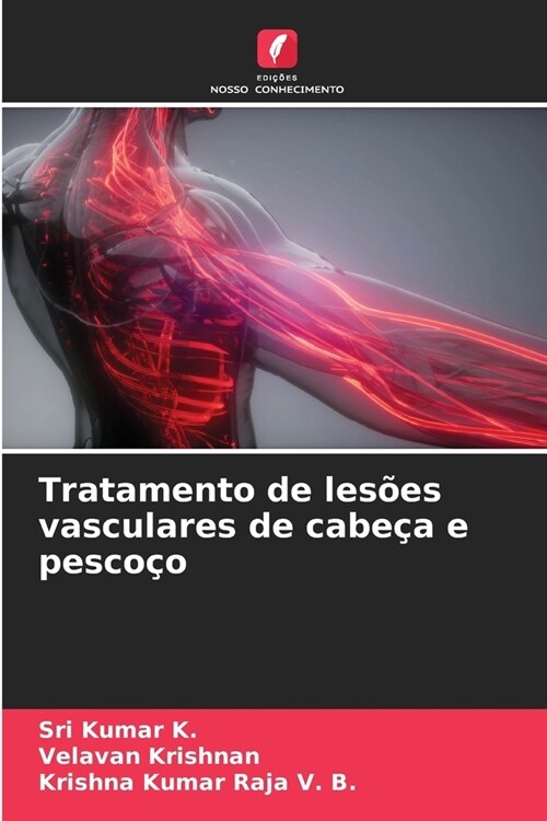 Tratamento de les?s vasculares de cabe? e pesco? (Paperback)