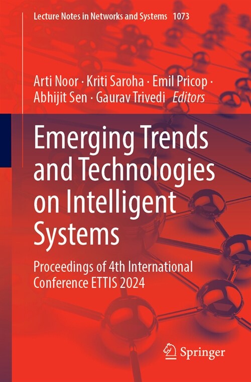 Emerging Trends and Technologies on Intelligent Systems: Proceedings of 4th International Conference Ettis 2024 (Paperback, 2024)