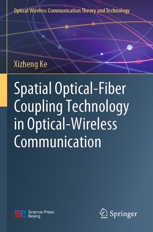 Spatial Optical-Fiber Coupling Technology in Optical-Wireless Communication (Paperback, 2023)