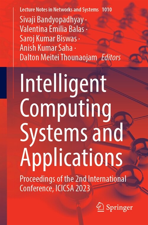 Intelligent Computing Systems and Applications: Proceedings of the 2nd International Conference, Icicsa 2023 (Paperback, 2024)