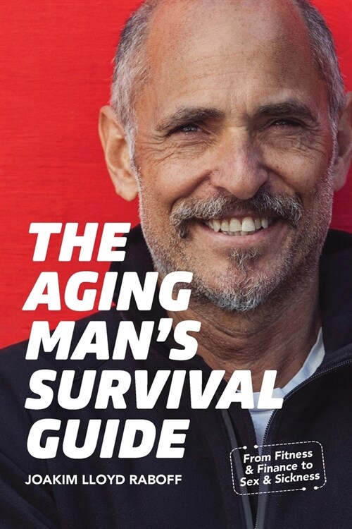 The Aging Mans Survival Guide (Paperback)