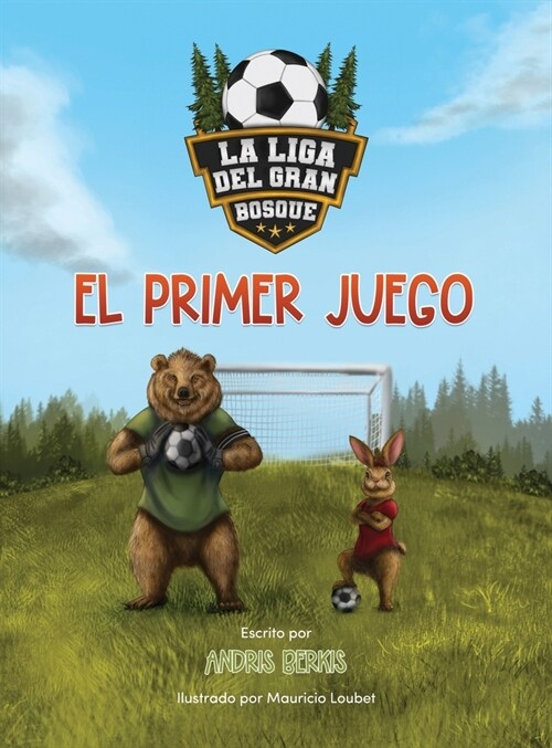 La Liga del Gran Bosque: El Primer Juego (Hardcover)