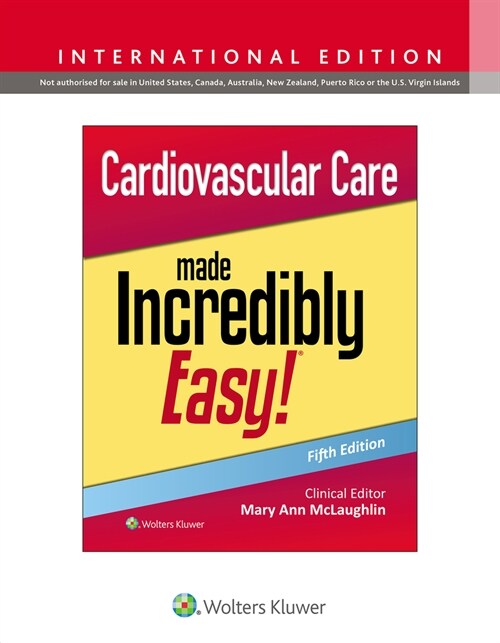 Cardiovascular Care Made Incredibly Easy! (Paperback, Fifth, International Edition)