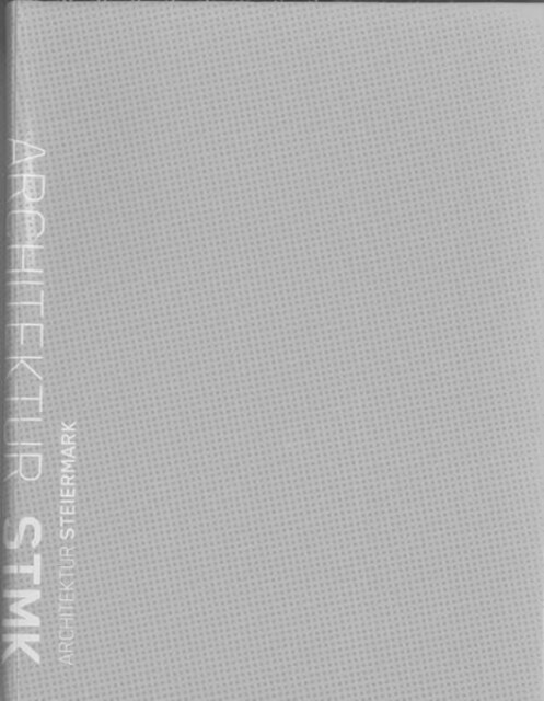 Steirmark Architektur STMK (Paperback)