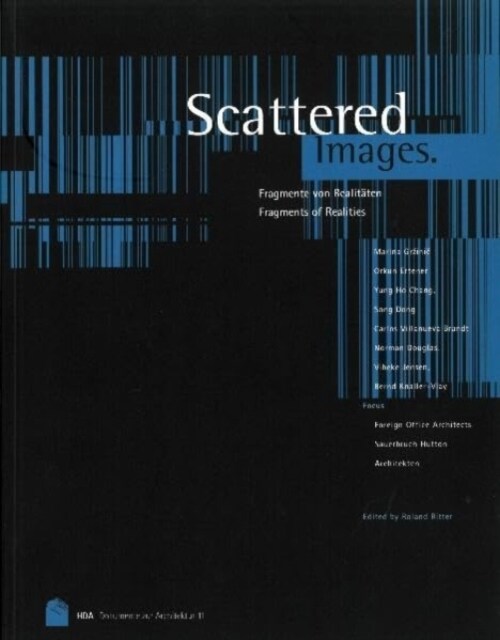 Dokumente Zur Architektur 11 : Scattered Images - Fragments of Realities (Paperback)