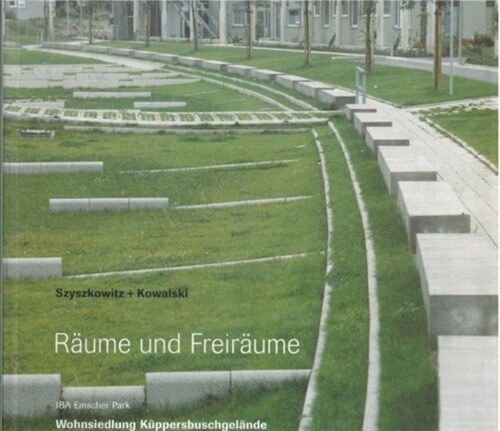 Szyszkowitz and Kowalski : Raume und Freiraume (Paperback)