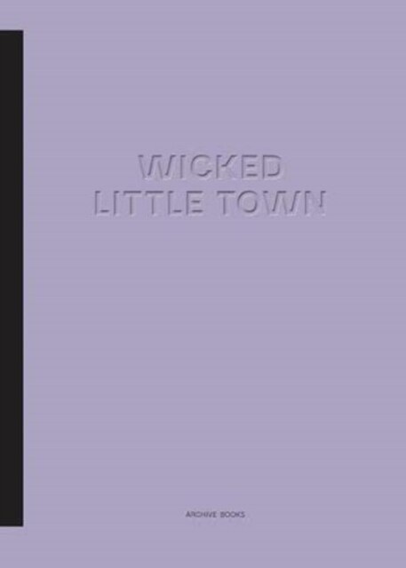 Wicked Little Town (Hardcover)