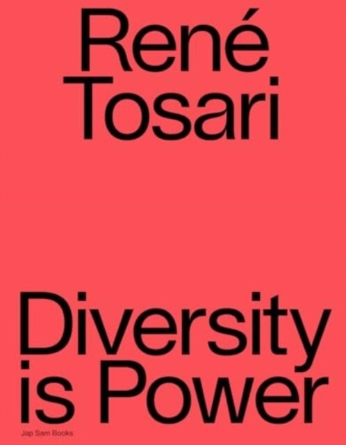 Rene Tosari - Diversity is Power (Paperback)