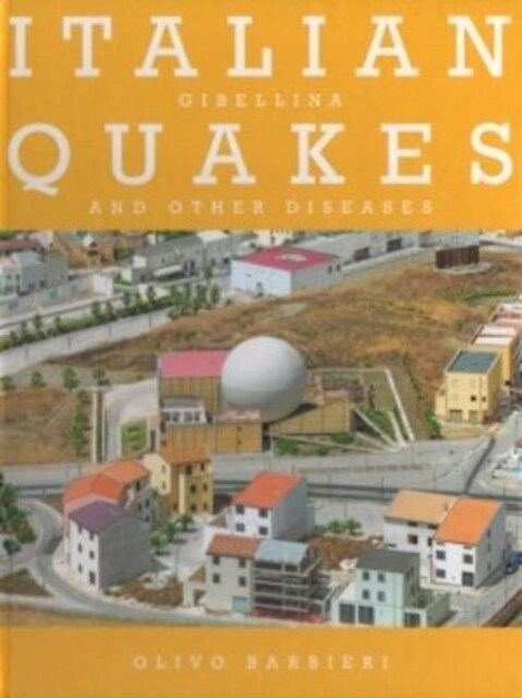 Olivo Barbieri - Italian Quakes (Hardcover)