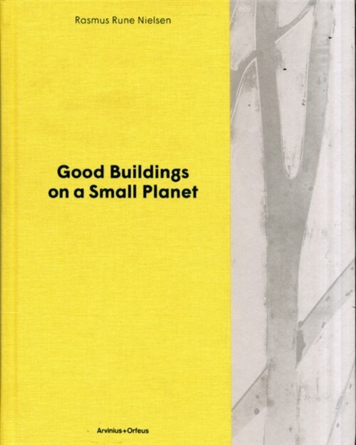 Good Buildings on a Small Planet (Hardcover)