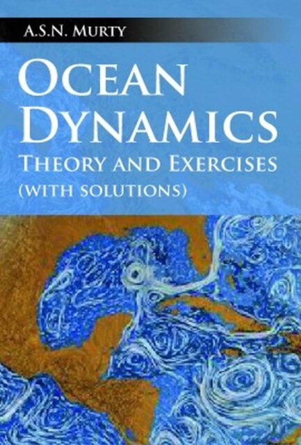 Ocean Dynamics: Theory And Exercises (With Solutions) (Hardcover)