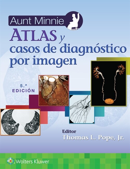 Aunt Minnie. Atlas y casos de diagnostico por imagen (Paperback, 5 ed)