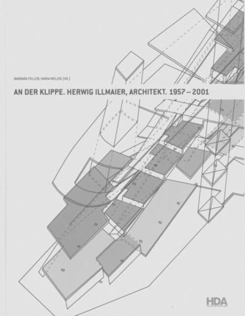 Herwig Illmaier Architekt 1957-2001 : An der Klippe (Hardcover)