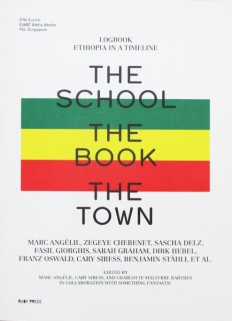 The School, the Book, the Town - Logbook of Ethiopia in a Timeline (Paperback)