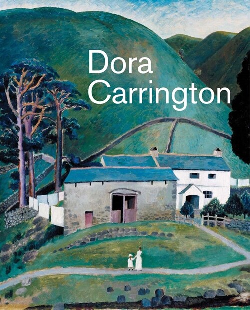 Dora Carrington : Beyond Bloomsbury (Hardcover)