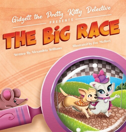 Gidgett the Pretty Kitty Detective Presents The Big Race (Hardcover)