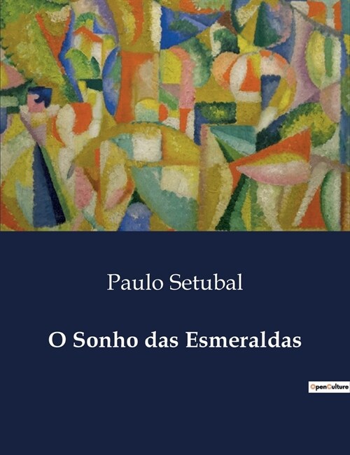 O Sonho das Esmeraldas (Paperback)