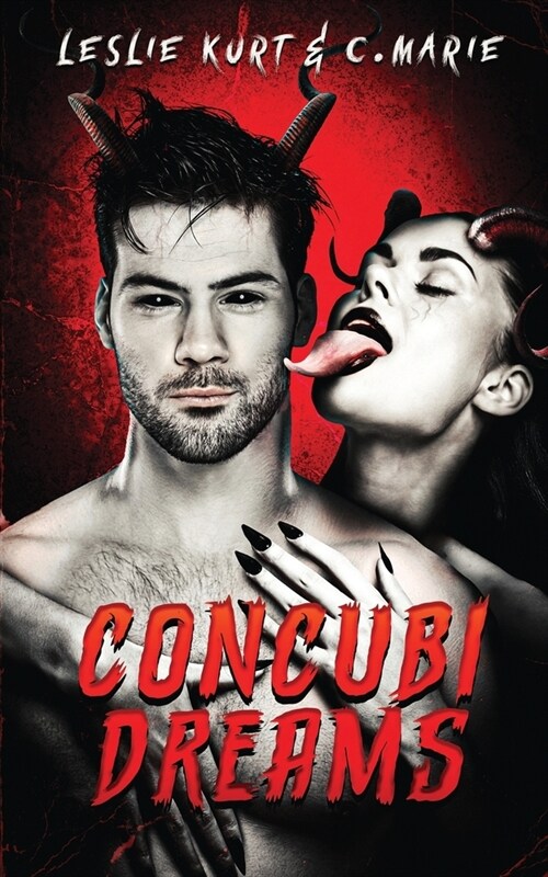 Concubi Dreams: A Supernatural Extreme/Erotic Horror (Paperback)