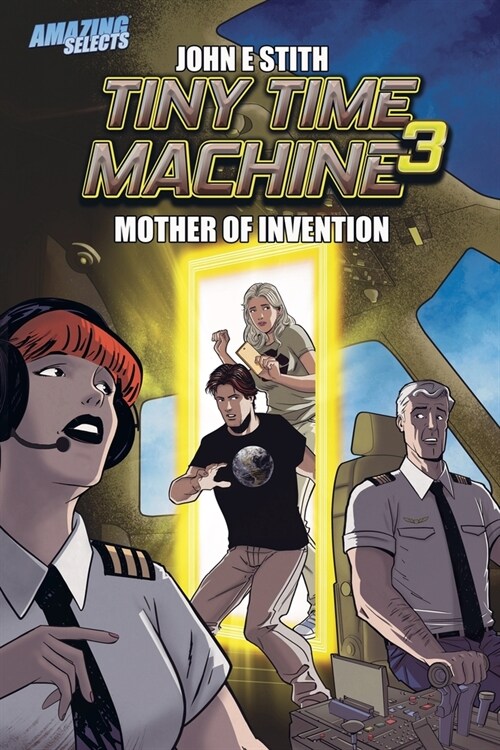 Tiny Time Machine 3: Mother of Invention (Paperback)