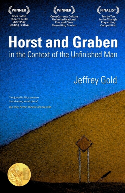 Horst and Graben in the Context of the Unfinished Man: A Play in One Act (Paperback)