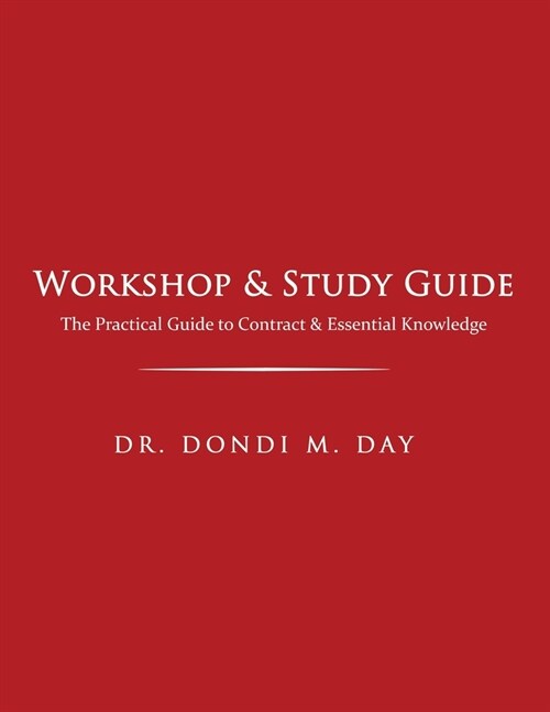 Workshop & Study Guide: The Practical Guide to Contracts & Other Essential Knowledge (Paperback)