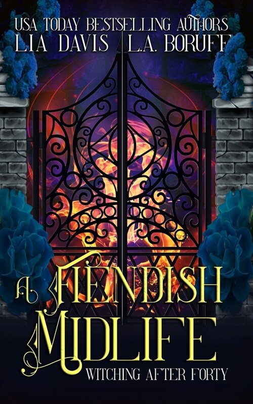 A Fiendish Midlife: A Life After Magic Mystery (Paperback)