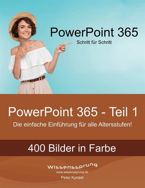 PowerPoint 365 - Teil 1: Die einfache Einf?rung f? alle Altersstufen (Paperback)