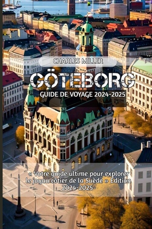 G?eborg Guide de voyage 2024-2025 (Paperback)