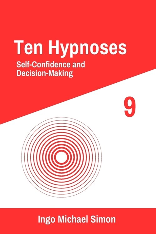 Ten Hypnoses 9: Self-Confidence and Decision-Making (Paperback)