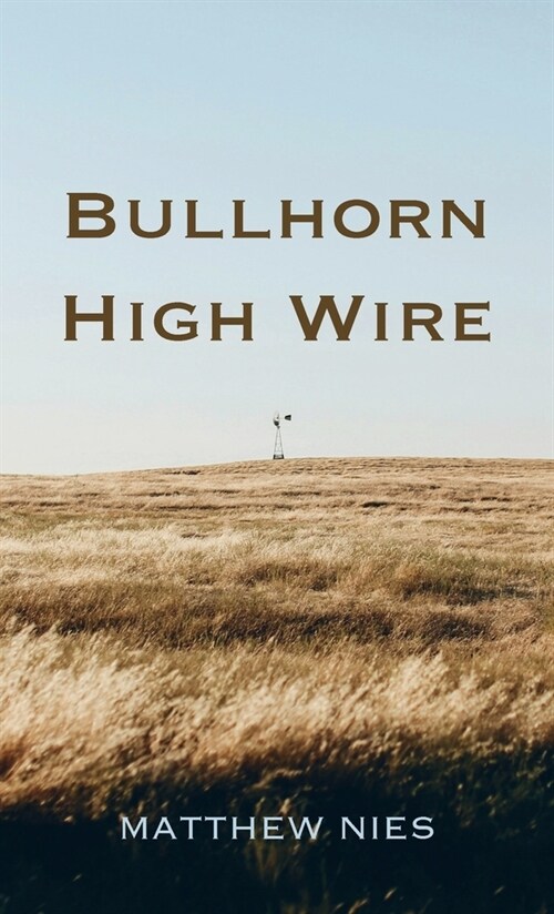 Bullhorn High Wire (Hardcover)