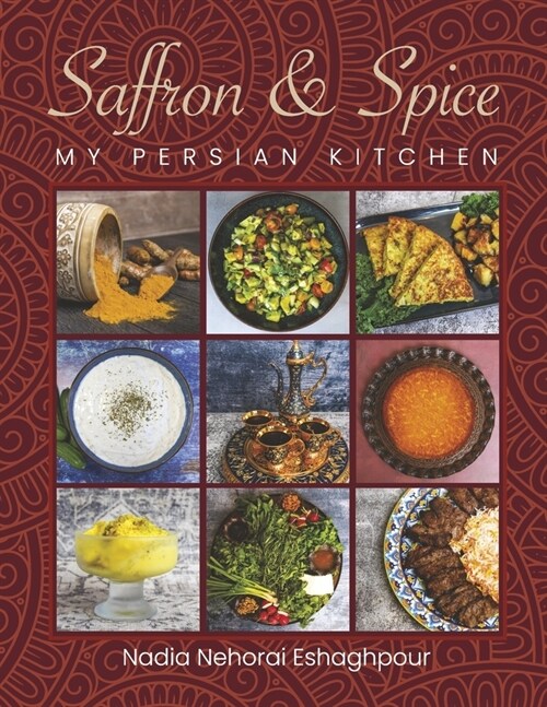 Saffron & Spice: My Persian Kitchen (Paperback)