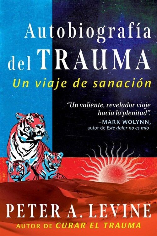 Autobiograf? del Trauma: Un Viaje de Sanaci? (Paperback)