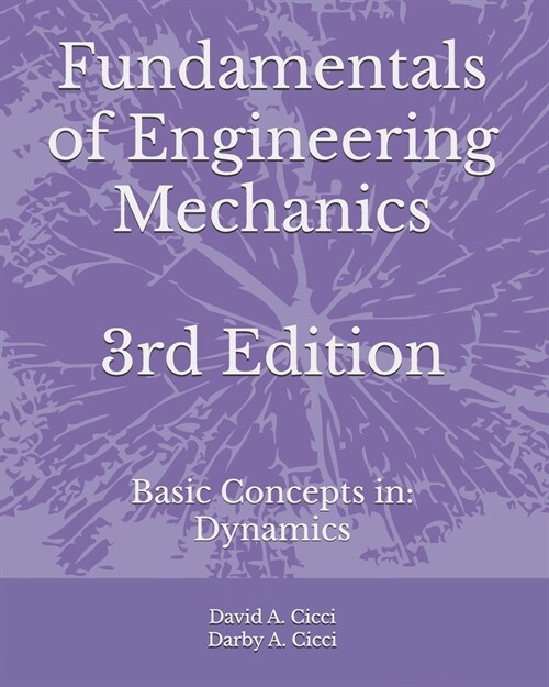 Fundamentals of Engineering Mechanics: Basic Concepts in: Dynamics (Paperback)