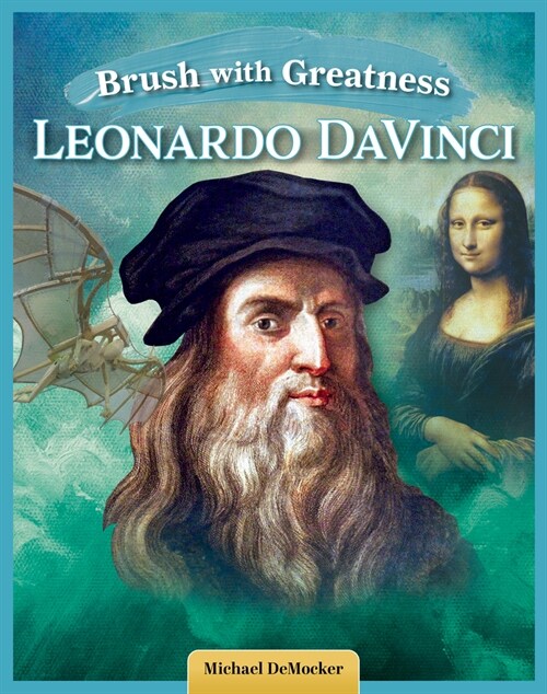 Brush with Greatness: Leonardo Da Vinci (Paperback)