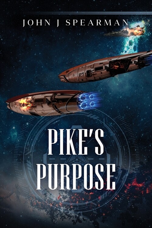 Pikes Purpose (Paperback)